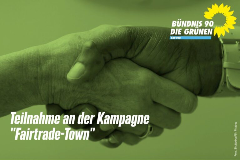 Antrag – Teilnahme an der Kampagne „Fairtrade-Town“